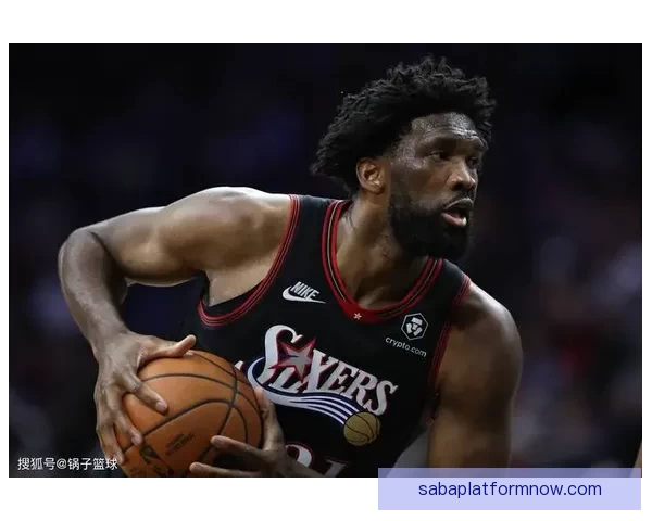 恩比德：不关注最终排名 全力以赴争取每一场胜利